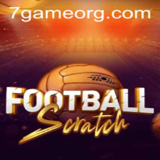 Discover the Exciting World of FootballScratch: The Ultimate 7game Experience